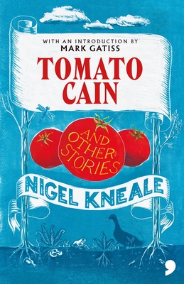 Tomato Cain and Other Stories - Nigel Kneale