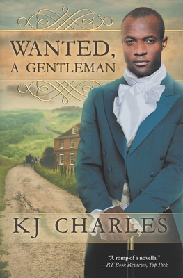 Wanted, a Gentleman - Kj Charles
