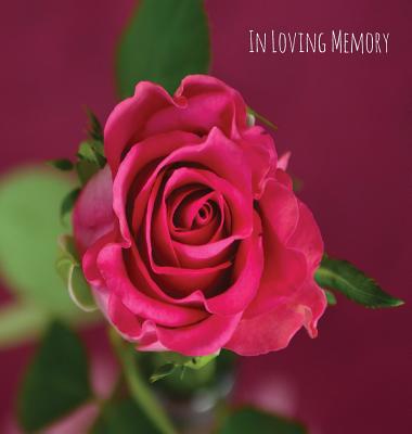 In Loving Memory Funeral Guest Book, Celebration of Life, Wake, Loss, Memorial Service, Funeral Home, Church, Condolence Book, Thoughts and In Memory - Lollys Publishing