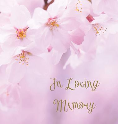 In Loving Memory Funeral Guest Book, Celebration of Life, Wake, Loss, Memorial Service, Condolence Book, Church, Funeral Home, Thoughts and In Memory - Lollys Publishing
