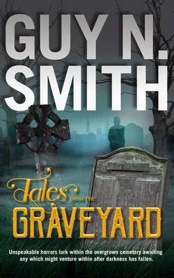 Tales From The Graveyard - Guy N. Smith