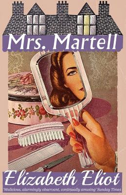 Mrs. Martell - Elizabeth Eliot