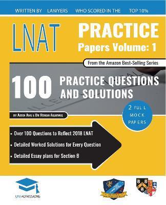 LNAT Practice Papers Volume One: 2 Full Mock Papers, 100 Questions in the style of the LNAT, Detailed Worked Solutions, Law National Aptitude Test, Un - Rohan Agarwal