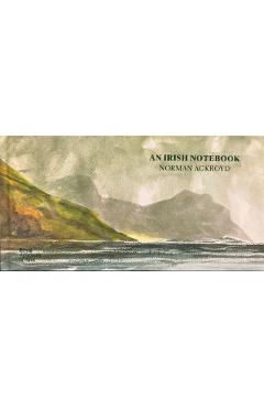 Norman Ackroyd: An Irish Notebook - Norman Ackroyd