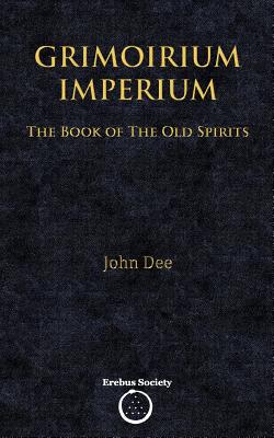 Grimoirium Imperium: The Book of The Old Spirits - Victor Shaw