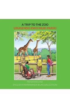 A Trip to the Zoo: English-Kinyarwanda Bilingual Edition - Mohammed Umar