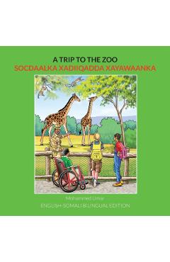 A Trip to the Zoo: English-Somali Bilingual Edition - Mohammed Umar