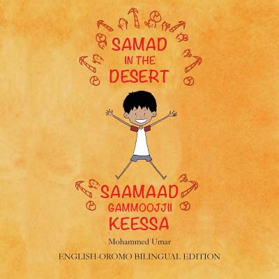 Samad in the Desert: English - Oromo Bilingual Edition - Mohammed Umar