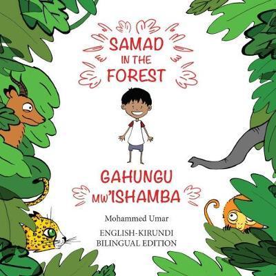 Samad in the Forest: Bilingual English-Kirundi Edition - Mohammed Umar