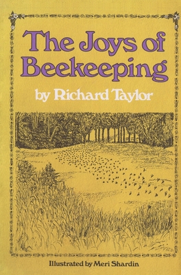 The Joys of Beekeeping - Richard Taylor