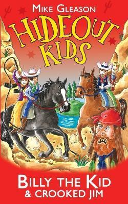 Billy the Kid & Crooked Jim: Book 6 - Mike Gleason