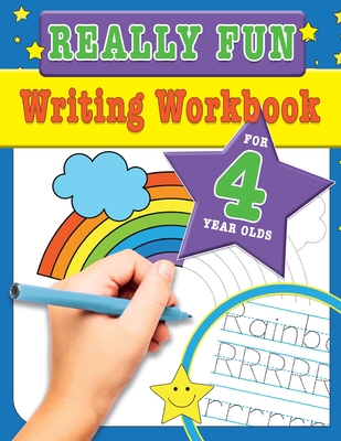 Really Fun Writing Workbook For 4 Year Olds: Fun & educational writing activities for four year old children - Mickey Macintyre