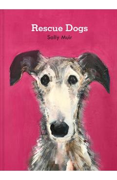 Rescue Dogs - Sally Muir