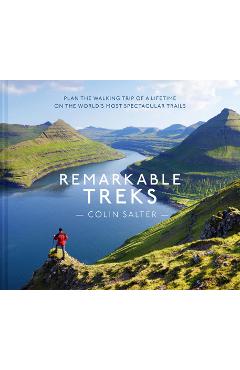 Poza produsului Remarkable Treks - Colin Salter