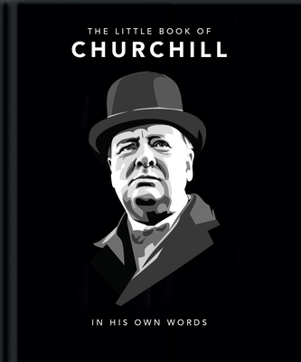Little Book of Churchill: In His Own Words - Hippo! Orange