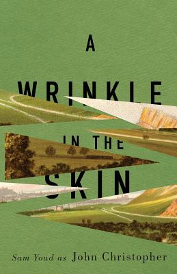 A Wrinkle in the Skin - John Christopher
