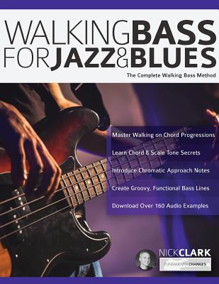Walking Bass for Jazz and Blues - Nick Clark