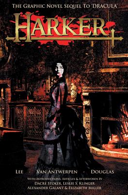 Harker: The Graphic Novel Sequel to 'Dracula' - Tony Lee