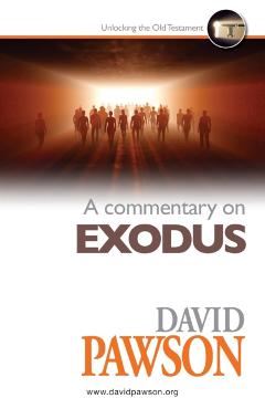 A Commentary on Exodus - David Pawson