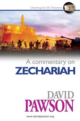A Commentary on Zechariah - David Pawson