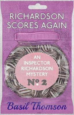 Richardson Scores Again: An Inspector Richardson Mystery - Basil Thomson
