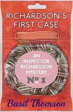 Coperta cărții 'Richardson's First Case: An Inspector Richardson Mystery - Basil Thomson'