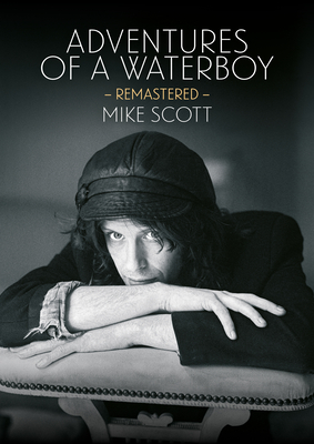 Adventures of a Waterboy (Remastered) - Mike Scott