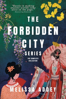The Forbidden City Series - Melissa Addey