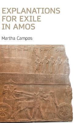 Explanations for Exile in Amos - Martha Campos