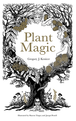 Plant Magic - Gregory Kenicer
