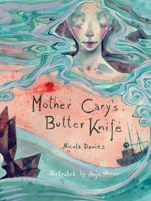 Mother Cary's Butter Knife - Nicola Davies