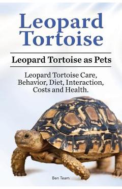 Poza produsului Leopard Tortoise. Leopard Tortoise as Pets. Leopard Tortoise Care, Behavior, Diet, Interaction, Costs and Health. - Ben Team