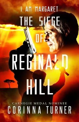 The Siege of Reginald Hill - Corinna Turner