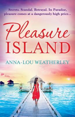 Pleasure Island - Anna-lou Weatherley