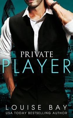 Private Player - Louise Bay