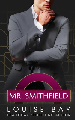 Mr. Smithfield - Louise Bay