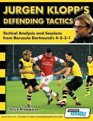 Jurgen Klopp's Defending Tactics - Tactical Analysis and Sessions from Borussia Dortmund's 4-2-3-1 - Athanasios Terzis