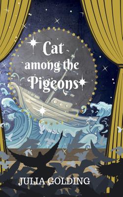 Cat Among the Pigeons: Cat Goes to School - Julia Golding