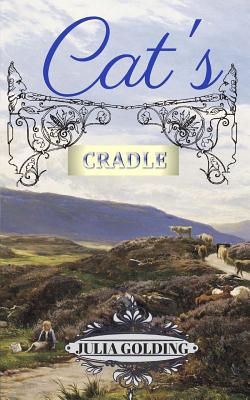 Cat's Cradle: Cat in Scotland - Julia Golding
