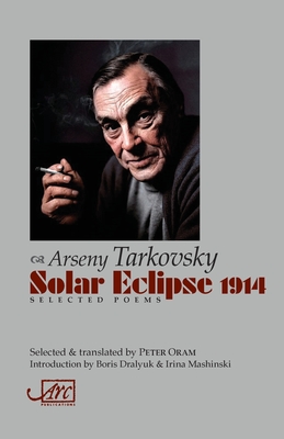Solar Eclipse 1914: Selected Poems - Arseny Tarkovsky