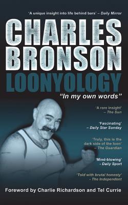Loonyology - Charles Bronson