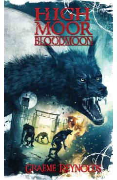 High Moor 3: Bloodmoon - Reynolds