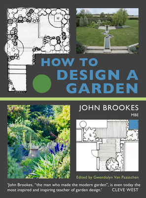 How to Design a Garden - John Brookes