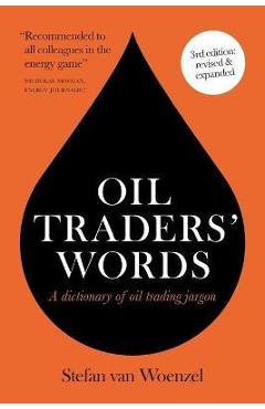 Coperta cărții 'Oil traders' words - Stefan Van Woenzel'