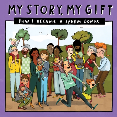 My Story, My Gift (28): HOW I BECAME A SPERM DONOR (Known recipient) - Donor Conception Network