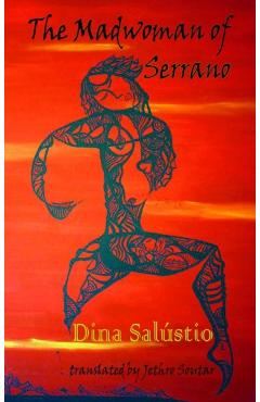 The Madwoman of Serrano - Dina Salustio