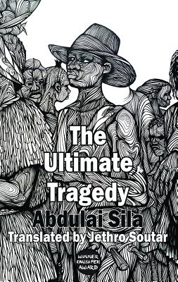 The Ultimate Tragedy - Abdulai Sila