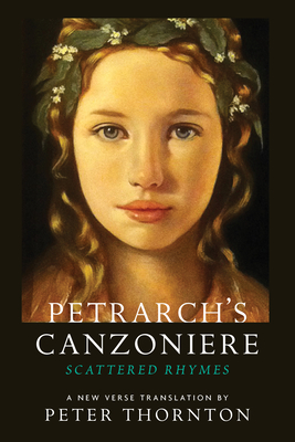 Petrarch's Canzoniere: Scattered Rhymes in a New Verse Translation - Francesco Petrarch