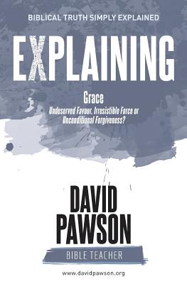 EXPLAINING Grace - David Pawson