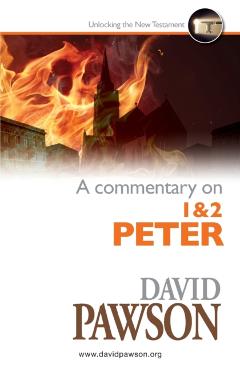 A Commentary on 1 & 2 Peter - David Pawson